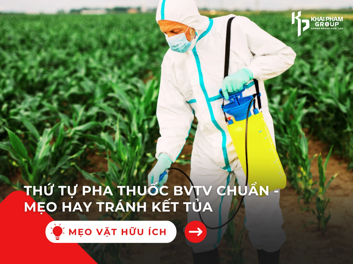 THỨ TỰ PHA THUỐC BẢO VỆ THỰC VẬT (BVTV) CHUẨN – MỘT SỐ MẸO HAY TRÁNH KẾT TỦA
